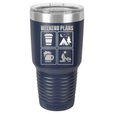 Weekend Plans Lovely Tumbler